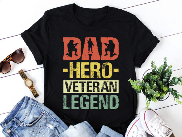 Dad hero veteran legend t-shirt design Dad hero veteran legend t-shirt design