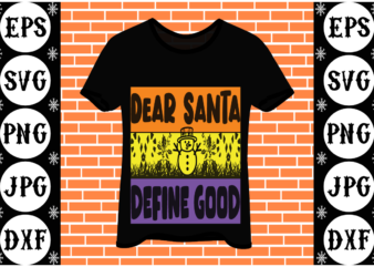 Dear Santa define good