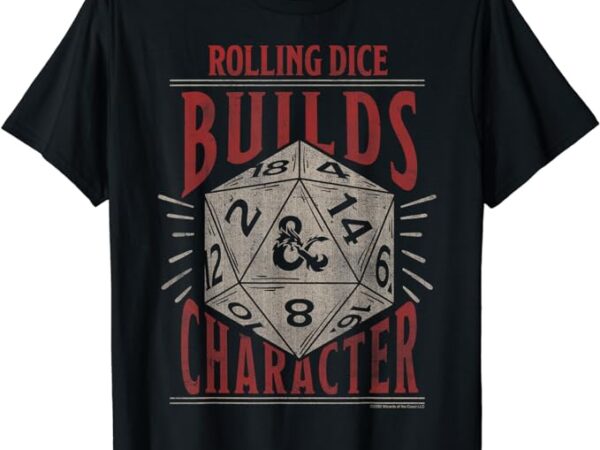 Dungeons & dragons rolling dice builds character short sleeve t-shirt