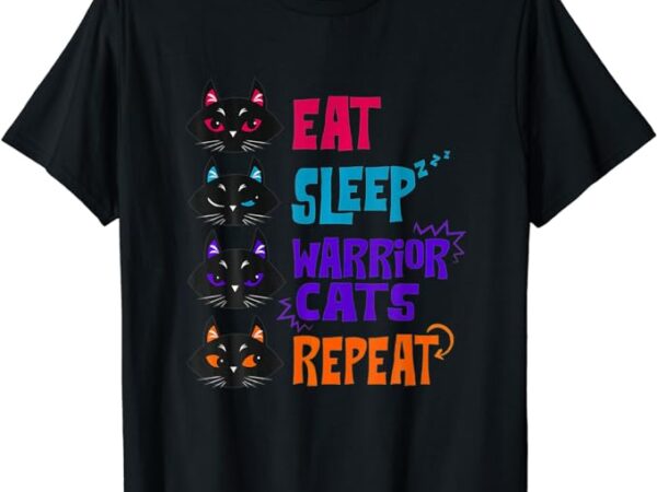 Eat-sleep-cat warrior-repeat-cat lover t-shirt