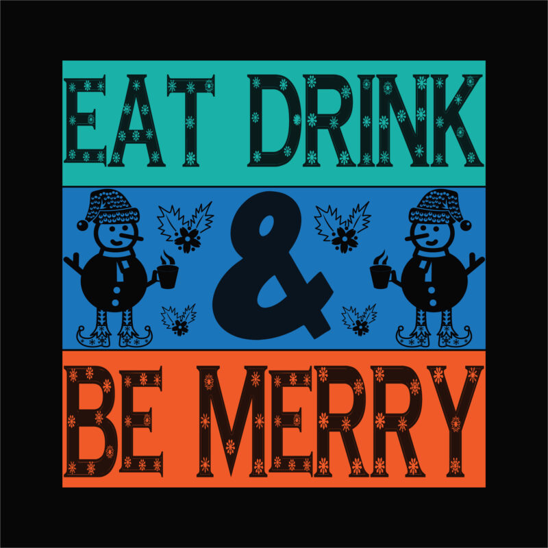 Eat drink be merry