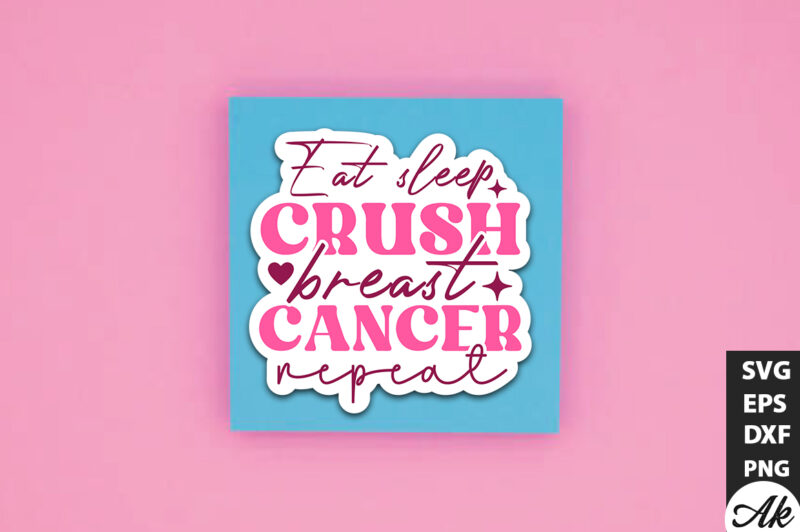 Eat sleep crush breast cancer repeat Retro Stickers