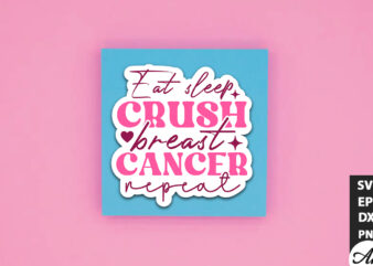 Eat sleep crush breast cancer repeat Retro Stickers vector clipart