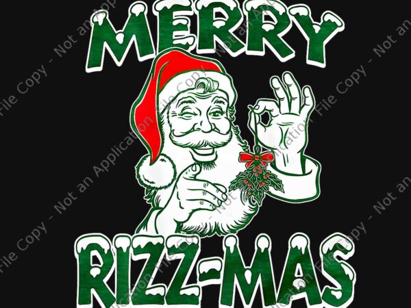 Merry rizz-mas png, santa rizzmas png, rizzmas christmas png t shirt designs for sale