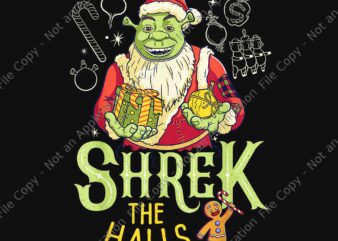 Shrek The Halls Gingy Png, Funny Shrek Santa Christmas Png, Movies Christmas Png t shirt template vector