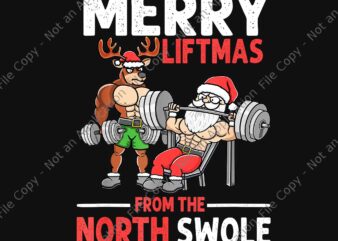 Merry Liftmas From The North Swole PNG, Santa Weightlifting PNG, Buff Santa Claus PNG t shirt designs for sale
