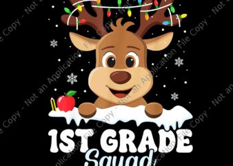 1st Grade Teacher Christmas Png, First Grade Squad Reindeer Xmas Png, Reindeer Xmas Png