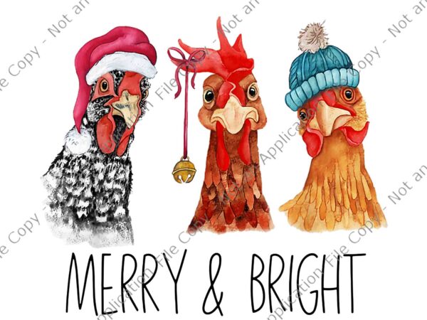 Merry & bright chickens png, cute chickens christmas png, christmas farm animal funny holiday png t shirt designs for sale