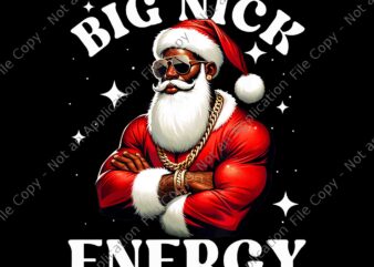 Big Nick Energy African American Png, Santa Claus Christmas Black Png, Santa African Png