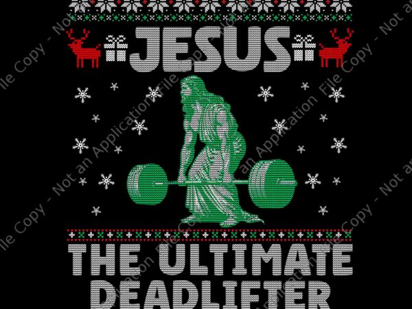 Jesus the ultimate deadlifter christmas png, deadlifter christmas png, jesus christmas png vector clipart
