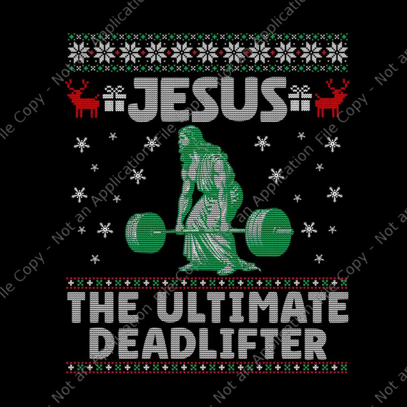 Jesus The Ultimate Deadlifter Christmas Png, Deadlifter Christmas Png, Jesus Christmas Png