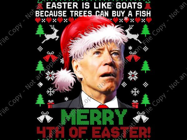 Merry 4th of easter funny biden ugly christmas png, biden christmas png, biden merry 4th of easter png t shirt designs for sale