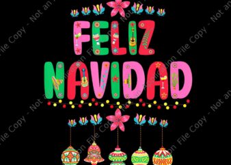 Feliz Navidad Mexican Christmas Png, Feliz Navidad Xmas Lights Png, Feliz Navidad Png t shirt graphic design