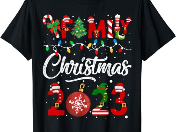 Family christmas 2023 matching squad santa funny xmas t-shirt Family christmas 2023 matching squad santa funny xmas t-shirt