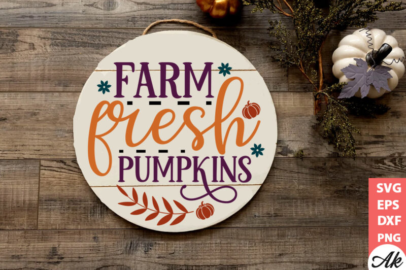 Farm fresh pumpkins Round Sign SVG