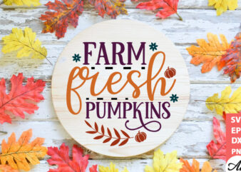 Farm fresh pumpkins Round Sign SVG t shirt graphic design