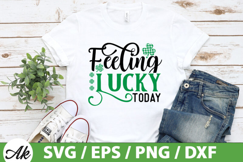 Feeling lucky today SVG