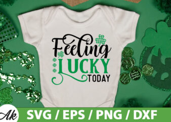 Feeling lucky today SVG