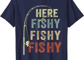 Fishing-Shirt Here-Fishy Funny T-Shirt