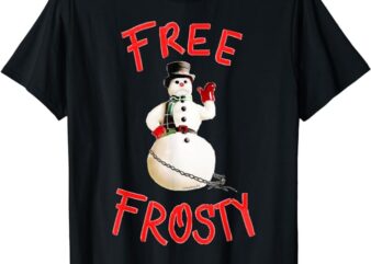 Frees Frostys Christmas with The kranks Christmas T-Shirt