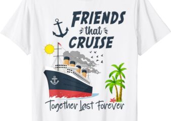 Friends Cruise Together 2024 Vacation T-Shirt