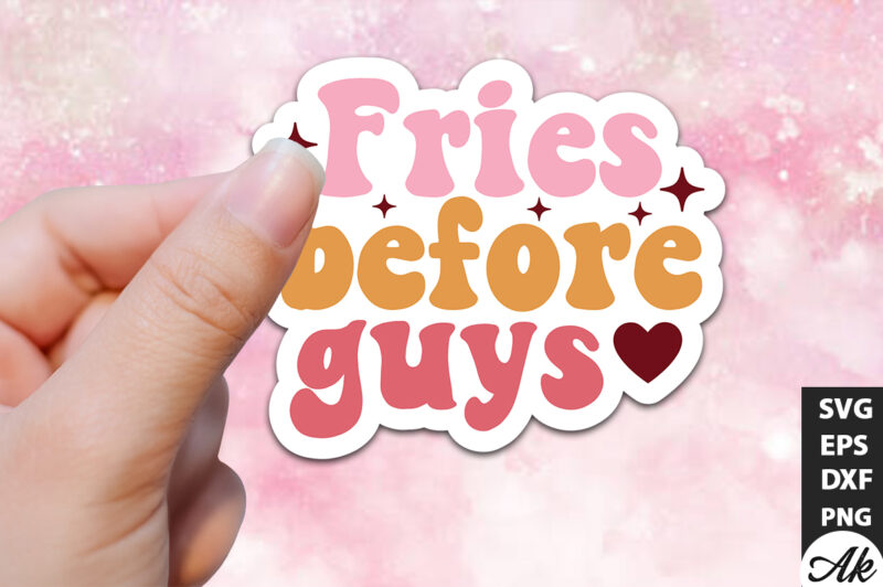 Fries before guys Retro Stickers