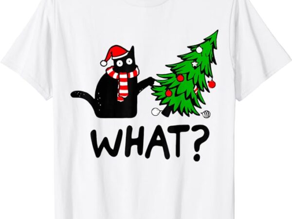 Funny black cat gift pushing christmas tree over cat what t-shirt