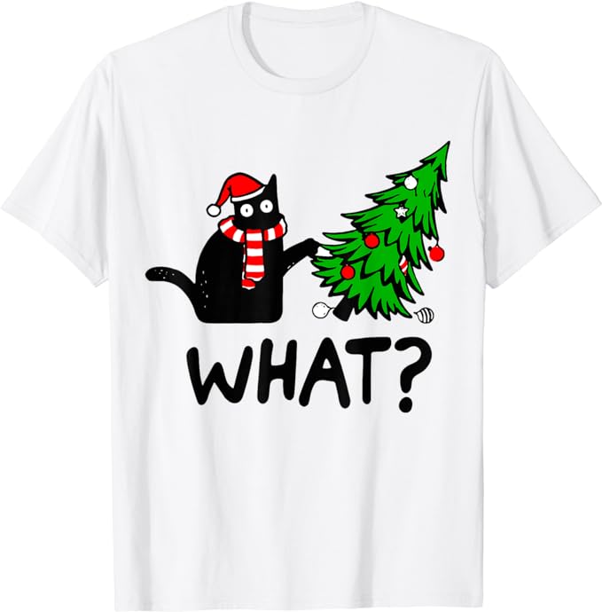 Funny Black Cat Gift Pushing Christmas Tree Over Cat What T-Shirt