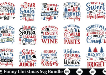 Funny Christmas Svg Bundle Funny Christmas Svg Bundle, Funny Chrsitmas, Christmas Svg Bundle, Christmas Funny Svg,Funny Christmas Svg, Chri t shirt graphic design