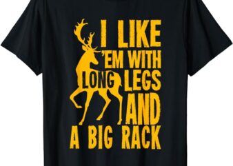 Funny Deer Hunting Quote Gift for Hunters T-Shirt