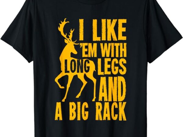 Funny deer hunting quote gift for hunters t-shirt