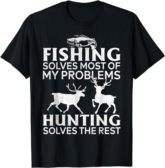 Funny Fishing And Hunting Gift Christmas Humor Hunter Cool T-Shirt
