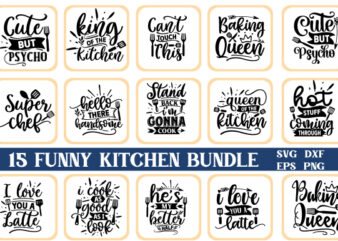 Funny Kitchen SVG Bundle, Kitchen Saying, Kitchen Quote, Apron svg, Kitchen sign svg, kitchen towel svg, cooking svg, baking svg,Cricut File t shirt graphic design