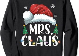 Funny Mrs. Claus Santa Christmas Matching Couple Pajama Gift Sweatshirt