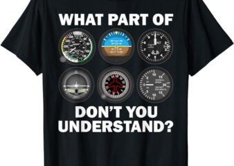 Funny Pilot Art Men Women Aviation Airline Pilot Instruments T-Shirt