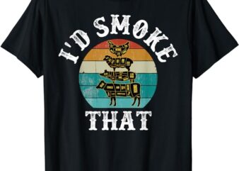 Funny Retro BBQ Party Smoker Chef Dad Gift – I’d Smoke That T-Shirt