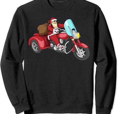 Funny santa claus christmas motorcycle biker men women gift sweatshirt Funny santa claus christmas motorcycle biker men women gift sweatshirt