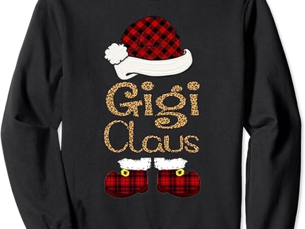 Gigi claus christmas gigi santa sweatshirt