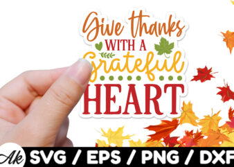 Give thanks with a grateful heart Stickers Design