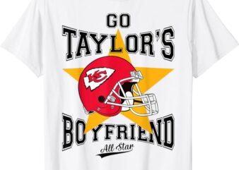 Go Taylors Boyfriend Football Funny Go Taylor’s Women Men T-Shirt