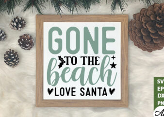 Gone to the beach love santa SVG