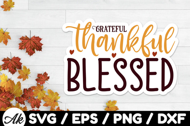 Grateful thankful blessed Stickers Design