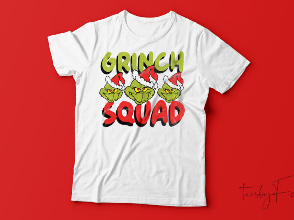 Grinch squad t-shirt design for sale