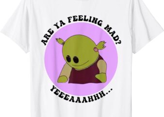 Groovy Are You Feeling Mad Nanalan T-Shirt