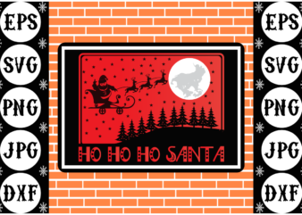 HO HO HO Santa