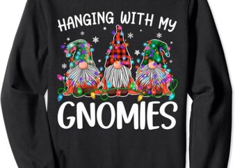 Hanging With My Gnomies Funny Christmas Gnome Ugly Sweater Sweatshirt 1