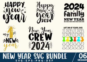 Happy New Year Svg Bundle, New Years Eve Svg, New Year Svg, 2024 New Year Svg, New Years Shirt Svg, New Year Cut File, Cricut, Silhouette