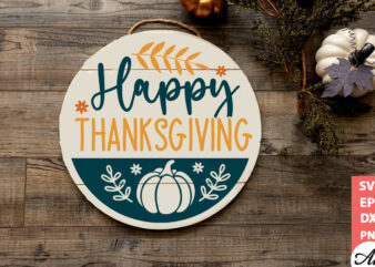 Happy thanksgiving Round Sign SVG