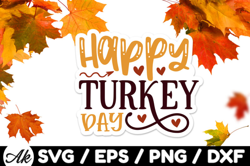Happy turkey day Stickers Design