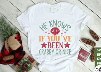 He knows if you’ve been crabby or nice SVG graphic t shirt